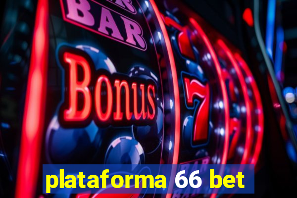 plataforma 66 bet